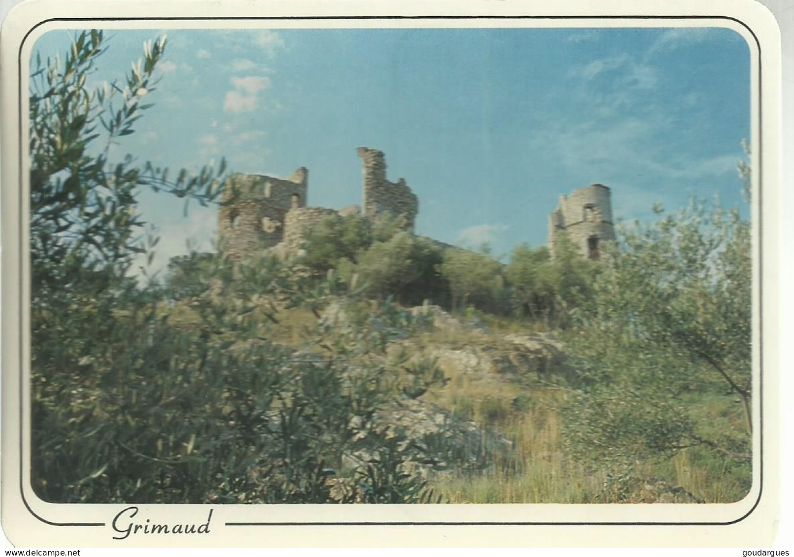 Grimaud - Les Ruines Du Château - Photo G. Chassagne - Flamme Datée 6-9-85 De Grimaud - (P) - Port Grimaud