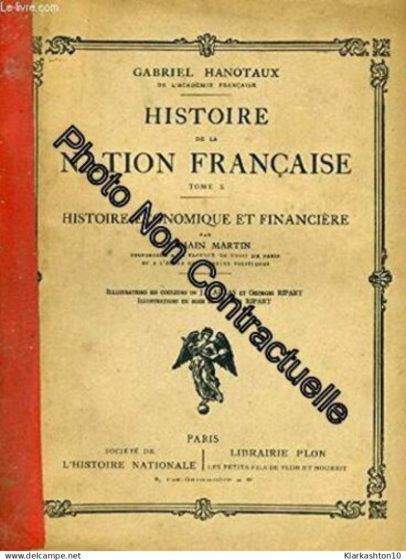 Histoire De La Nation Francaise Tome 10: Histoire Economique Et Financiere - Autres & Non Classés