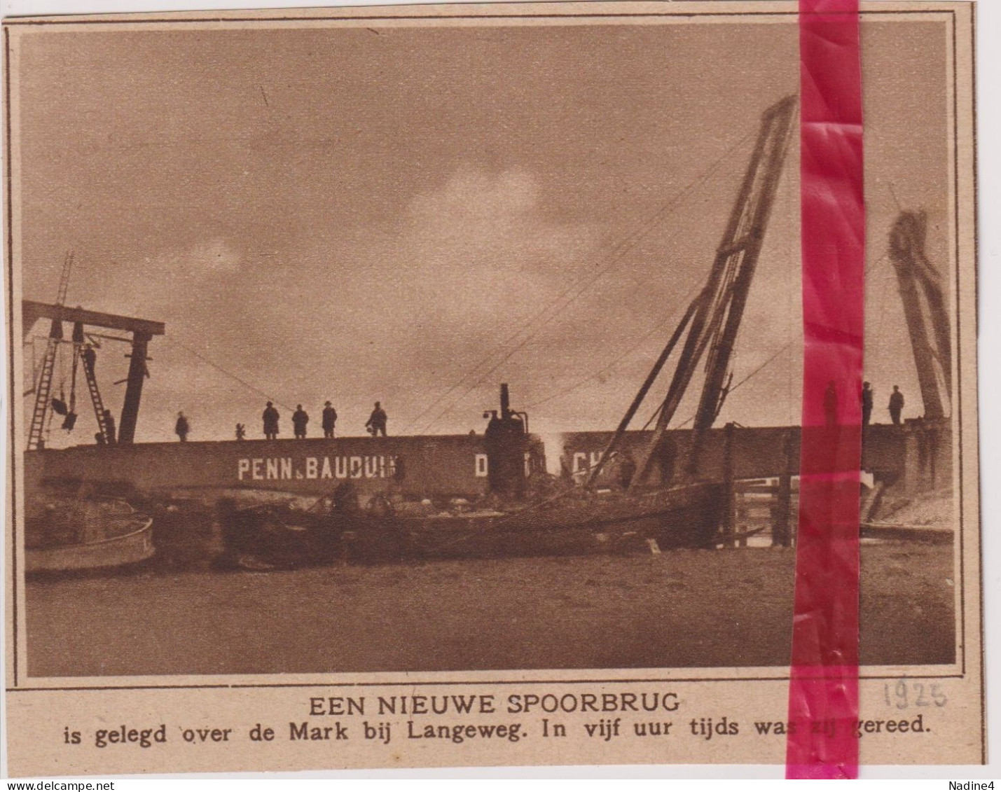 Langeweg - Nieuwe Spoorbrug Over De Mark - Orig. Knipsel Coupure Tijdschrift Magazine - 1925 - Ohne Zuordnung