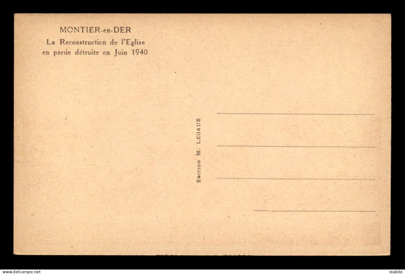 52 - MONTIER-E-DER - LA RECONSTRUCTION DE L'EGLISE DETRUITE EN JUIN 1940 - Montier-en-Der