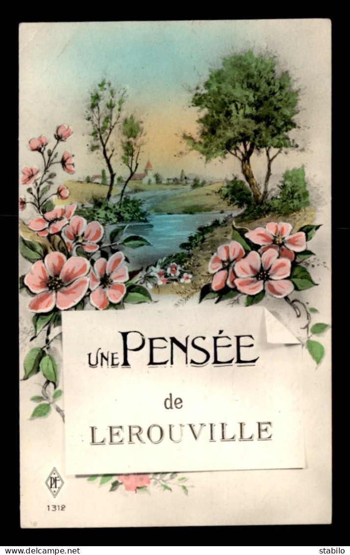 55 - LEROUVILLE - UNE PENSEE - CARTE FANTAISIE - Lerouville