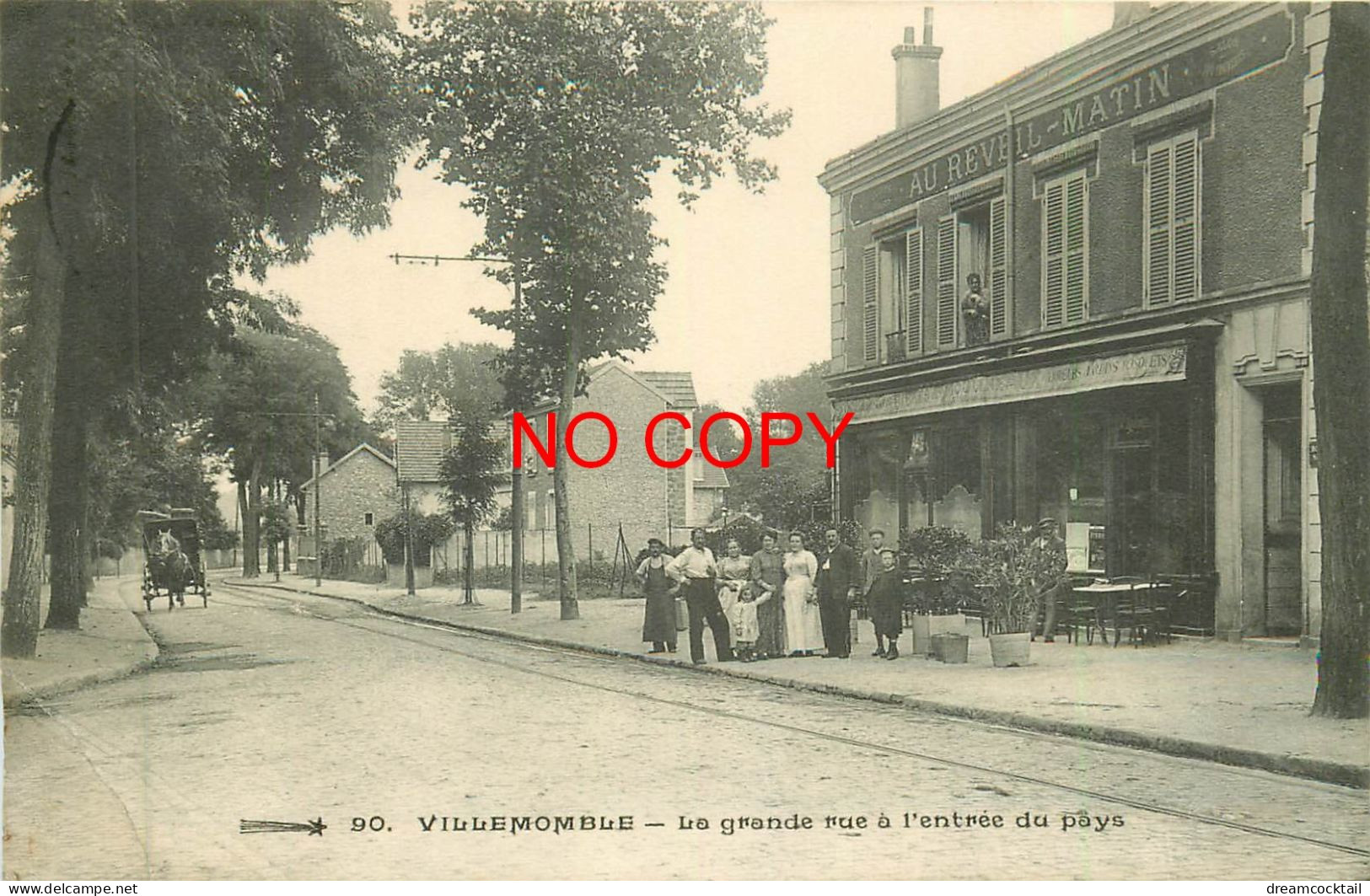 93 VILLEMOMBLE. Café Au "Réveil Matin" Sur La Grande Rue à L'entrée Du Pays 1911 - Villemomble