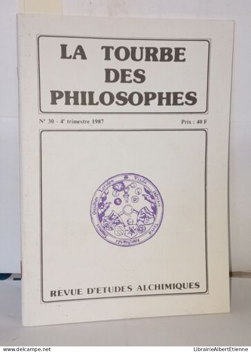 La Tourbe Des Philosophes N°30 Revue D'études Alchimiques - Esotérisme
