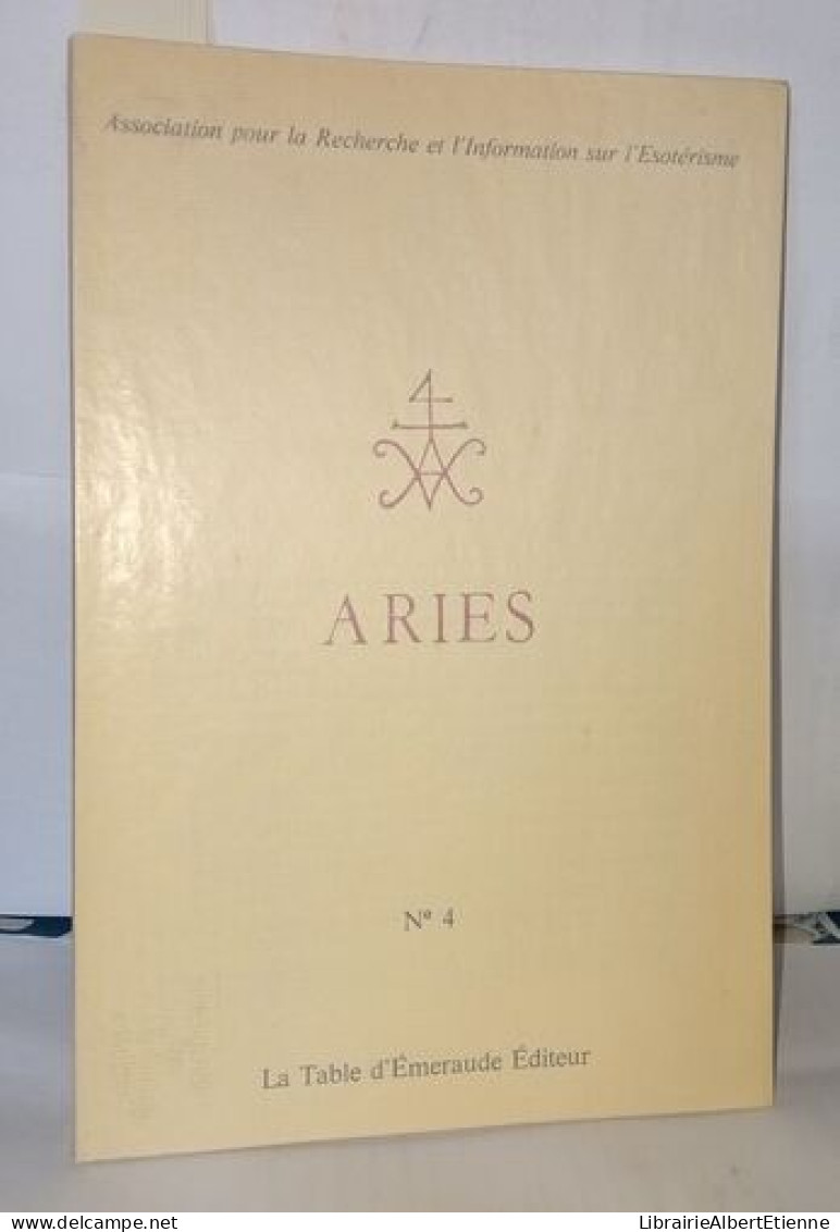 Aries - Association Pour La Recherche Et L'Information Sur L'Esoterisme No.4 - Esotérisme