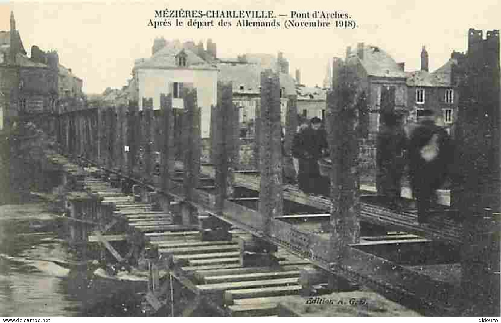 08 - Charleville Mézières - Pont D'Arches - Après Le Départ Des Allemands (Novembre 1918) - Animée - CPA - Voir Scans Re - Charleville