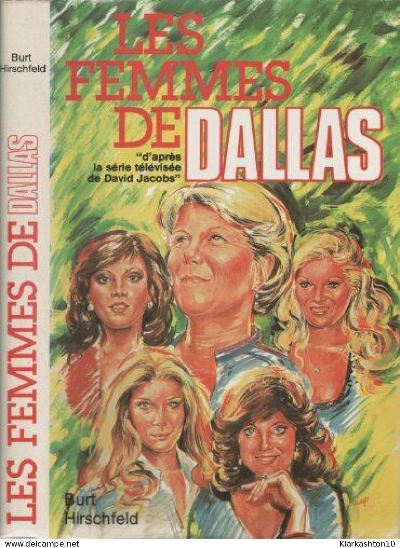 Les Femmes De Dallas - Andere & Zonder Classificatie