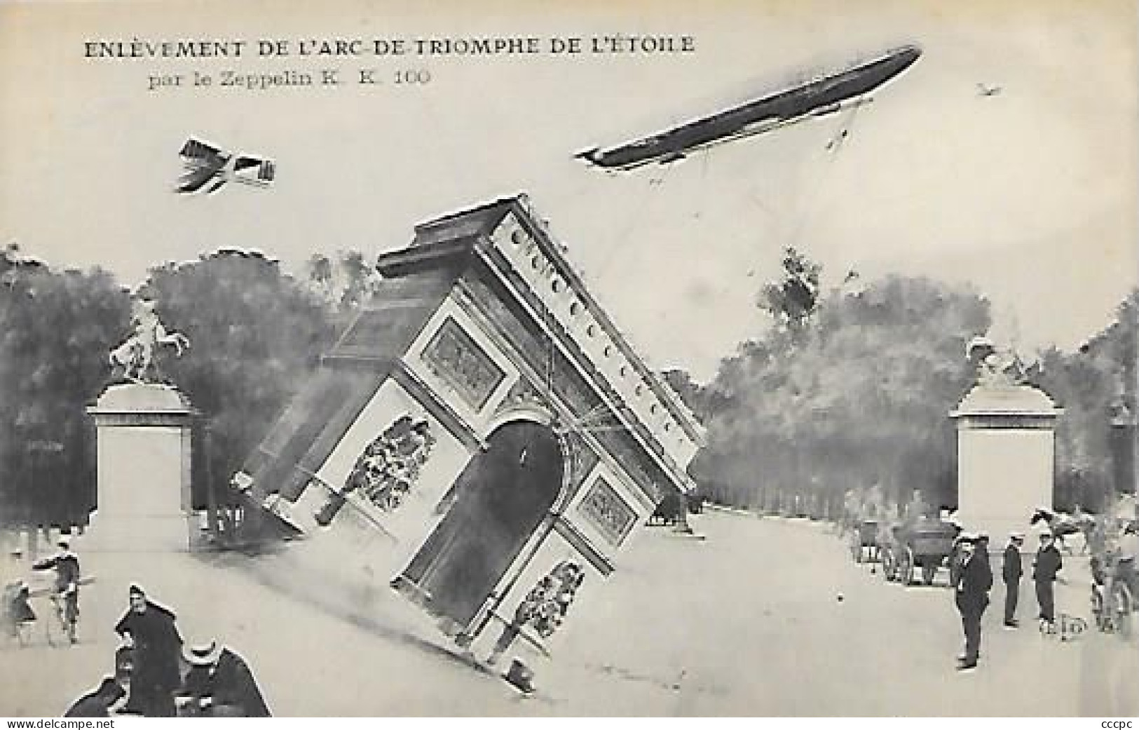 CPA Paris Enlèvement De  L'Arc De Triomphe De L'Etoile Par Le Zeppelin KK100 - Distretto: 08