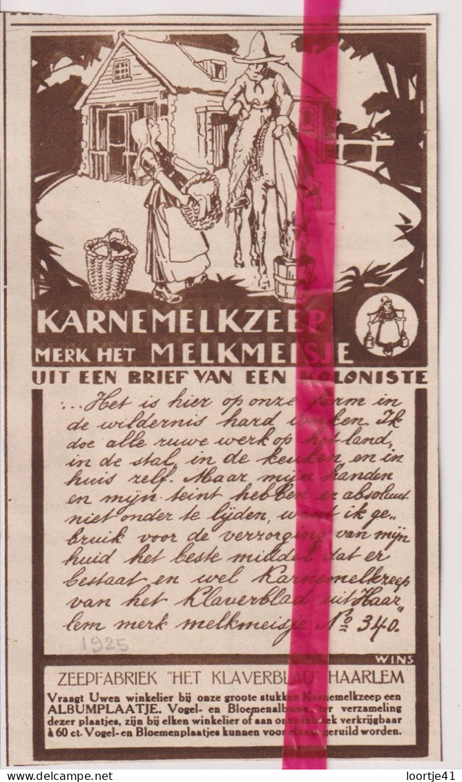 Pub Reclame - Karnemelkzeep Het Melkmeisje - Haarlem - Orig. Knipsel Coupure Tijdschrift Magazine - 1925 - Publicités