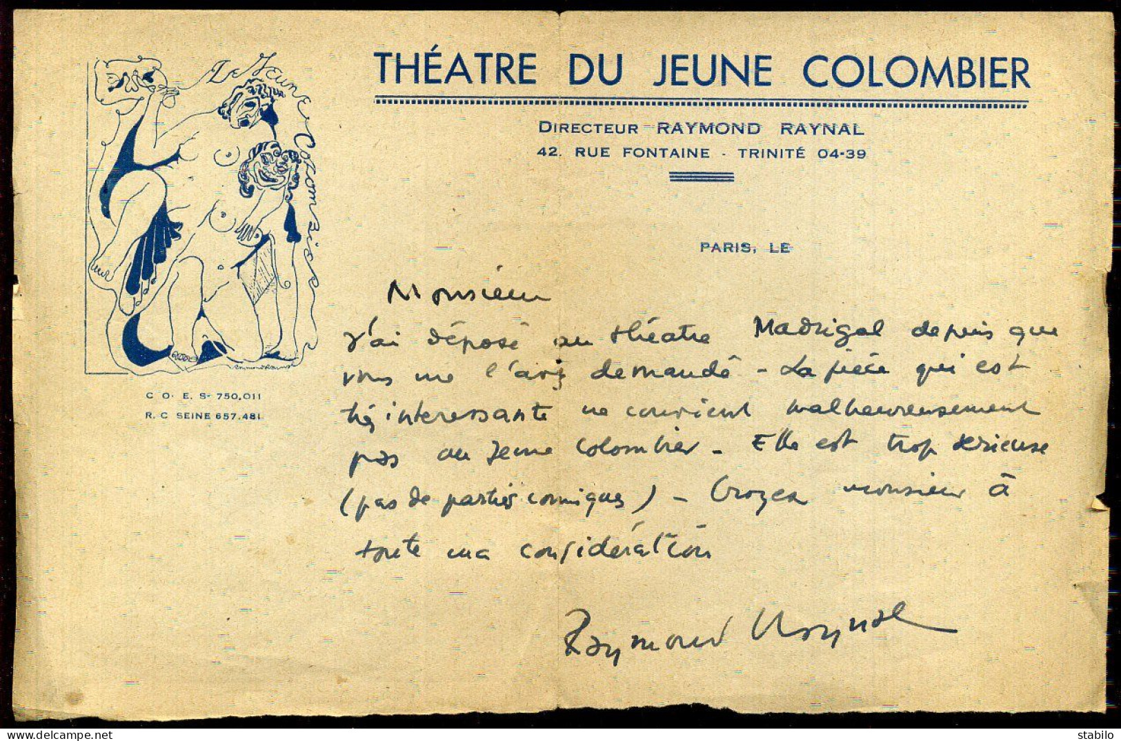 AUTOGRAPHE - RAYMOND RAYNAL, DIRECTEUR DU THEATRE DU JEUNE COLOMBIER - FORMAT 21 X 13.5 CM  - Other & Unclassified