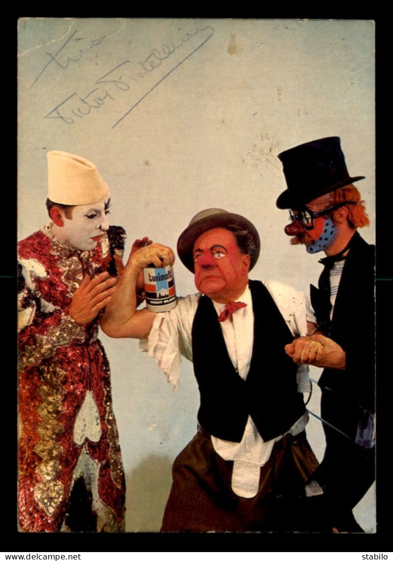 AUTOGRAPHE - VICTOR FRATELLENI (1901-1978) - CLOWNS - VOIR ETAT - Autres & Non Classés