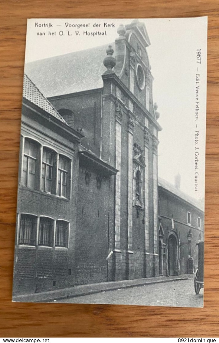 Courtrai - Kortrijk - O.L.V. Hospitaal - Voorgevel Der Kerk   - Edit. Veuve Felhoen 19677 - Kortrijk