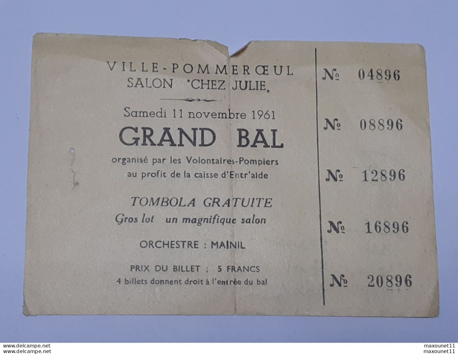 Billet De Tombola - Ticket De Tombola- Ville Pommeroeul Pour Les Volontaires - Pompiers .. Lot10 . - ....-1949