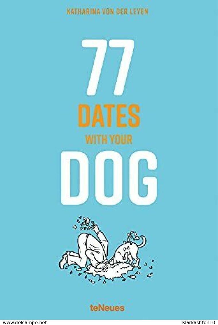 77 Dates With Your Dog - Other & Unclassified