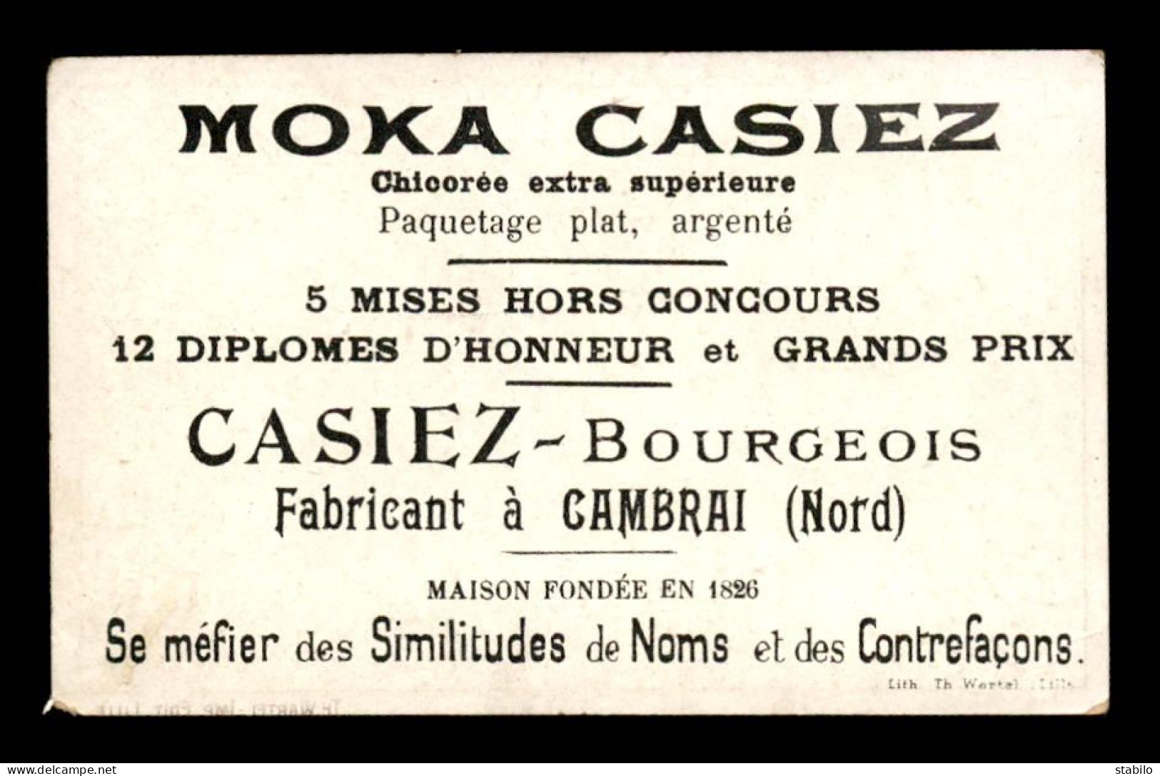 CHROMOS - CHICOREE CAZIER , CAZIER-BOURGEOIS FABRICANT A CAMBRAI (NORD)- LE CAIRE - FORMAT  11 X 6.8 CM - Andere & Zonder Classificatie