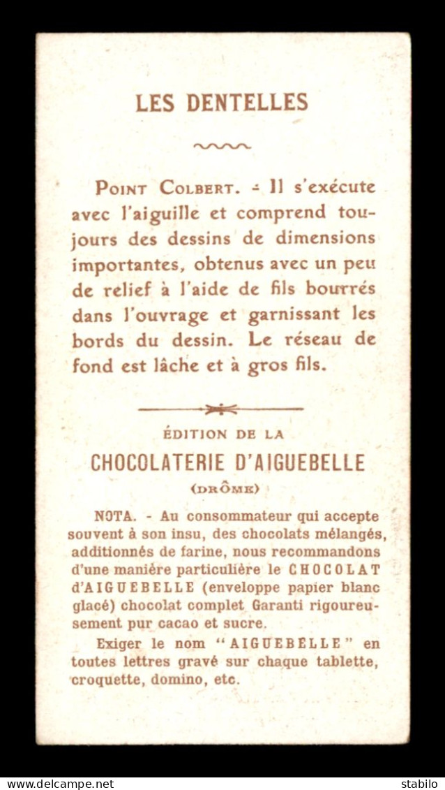 CHROMOS - CHOCOLATERIE D'AIGUEBELLE, MONASTERE DE LA TRAPPE (DROME) - LES DENTELLES - POINT COLBERT - Aiguebelle