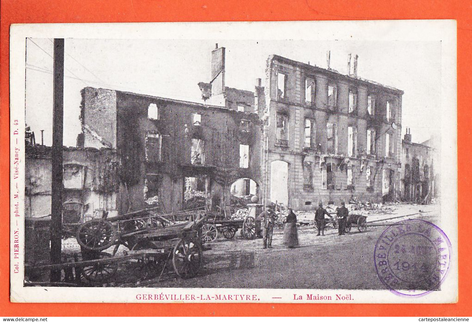 30952 / GERBEVILLER-LA-MARTYRE Tampon 24 Aout 1914 Maison NOEL Ruines Guerre 54-Meurthe Moselle PIERRON Visa D-43  - Gerbeviller