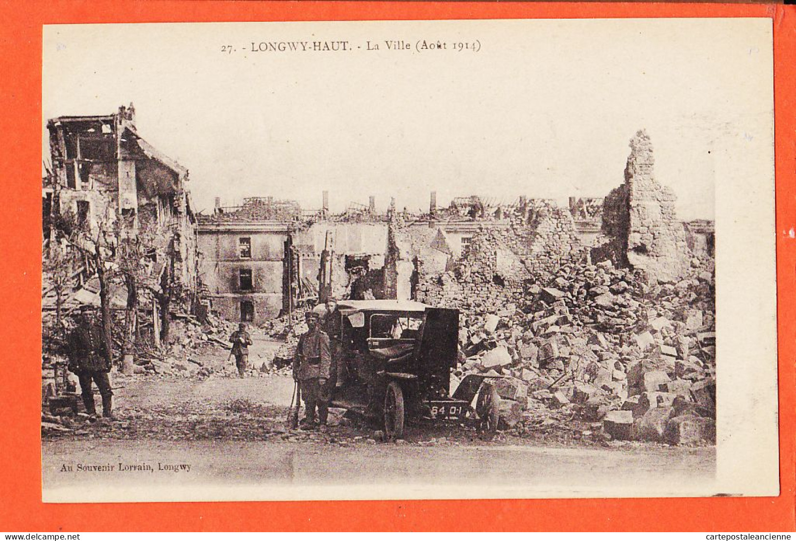 30946 / LONGWY-HAUT 54-Meurthe Moselle La Ville Aout 1914 Automobile Guerre 14-1918 CpaWW1 Au Souvenir LORRAIN 27 - Longwy