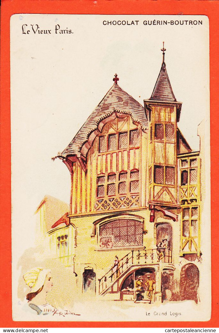 30801 / Le VIEUX PARIS Le GRAND LOGIS Publicité Chocolat GUERIN-BOUTRON 23 Rue Du MAROC Illustration ROBIDA Cppub 1900s - Robida