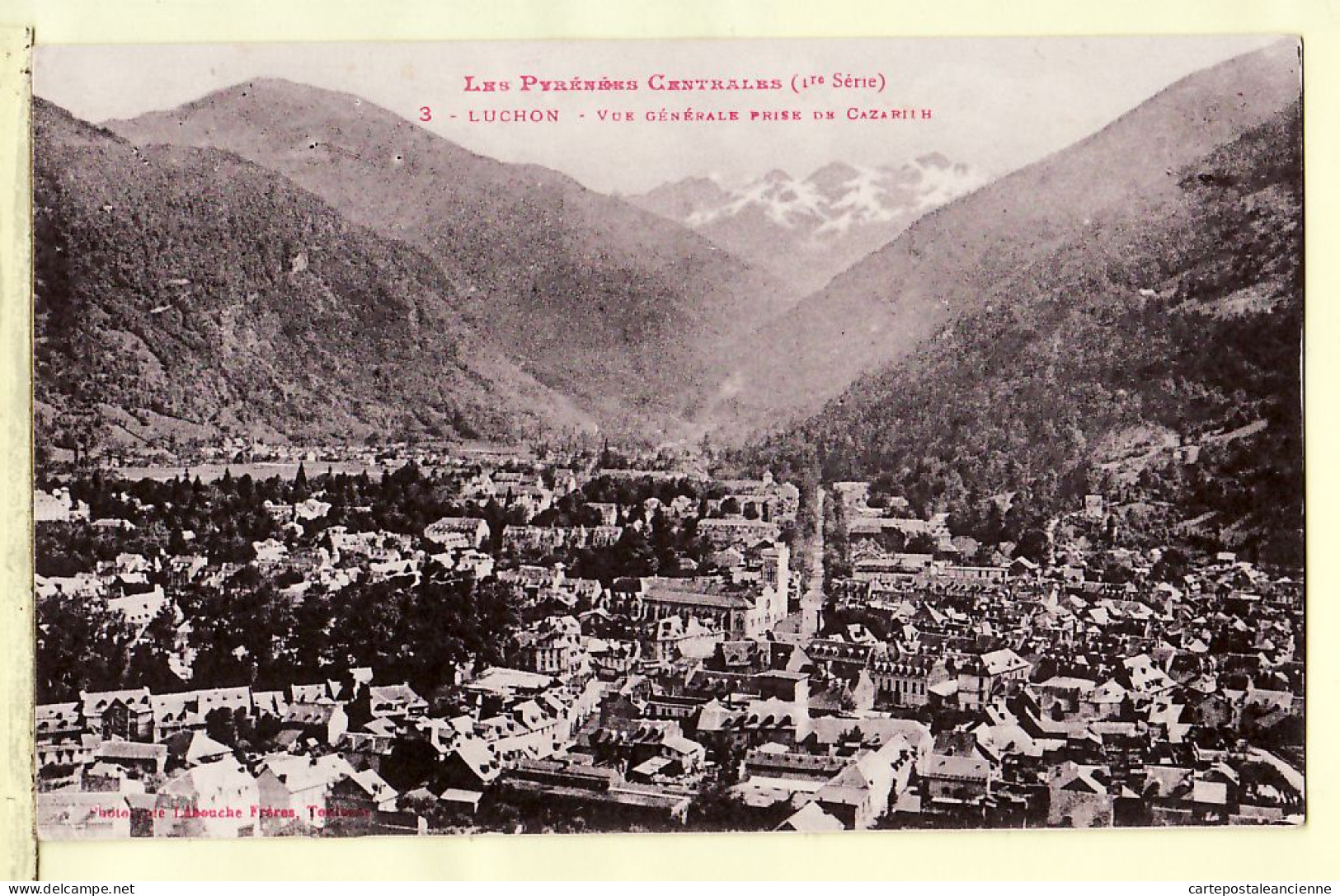 30994 / ⭐ ◉ LUCHON 31-Haute Garonne Vue Generale Prise CAZARILH Pyrénées Centrales 1910s 1er Série LABOUCHE Frères 3 - Luchon