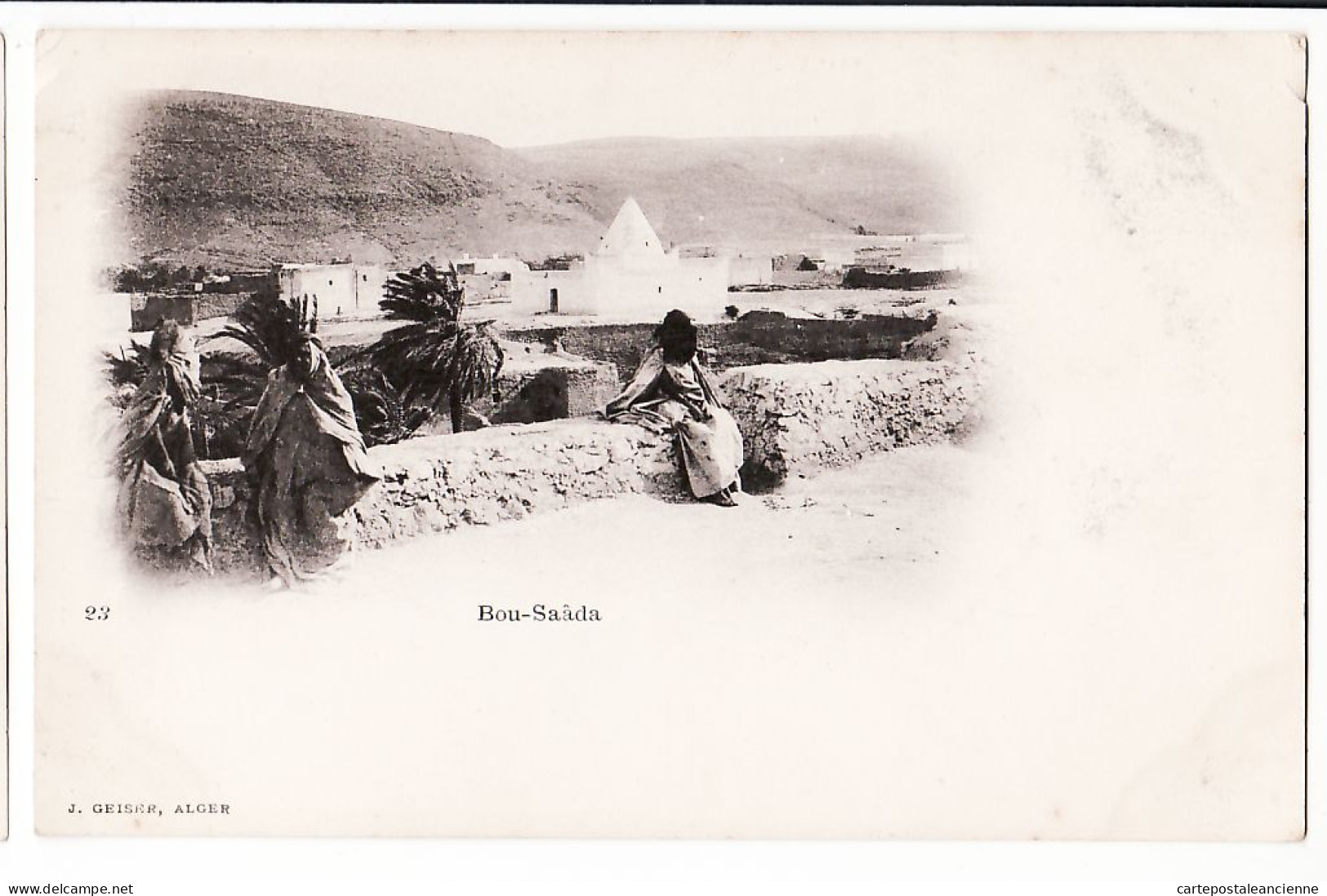 30789 / ⭐ ◉ Algerie Villageois De BOU SAADA Boussada Commune WILAYA M'SILA 1890s GEISER 23 Algeria Algerien Argelia - M'Sila
