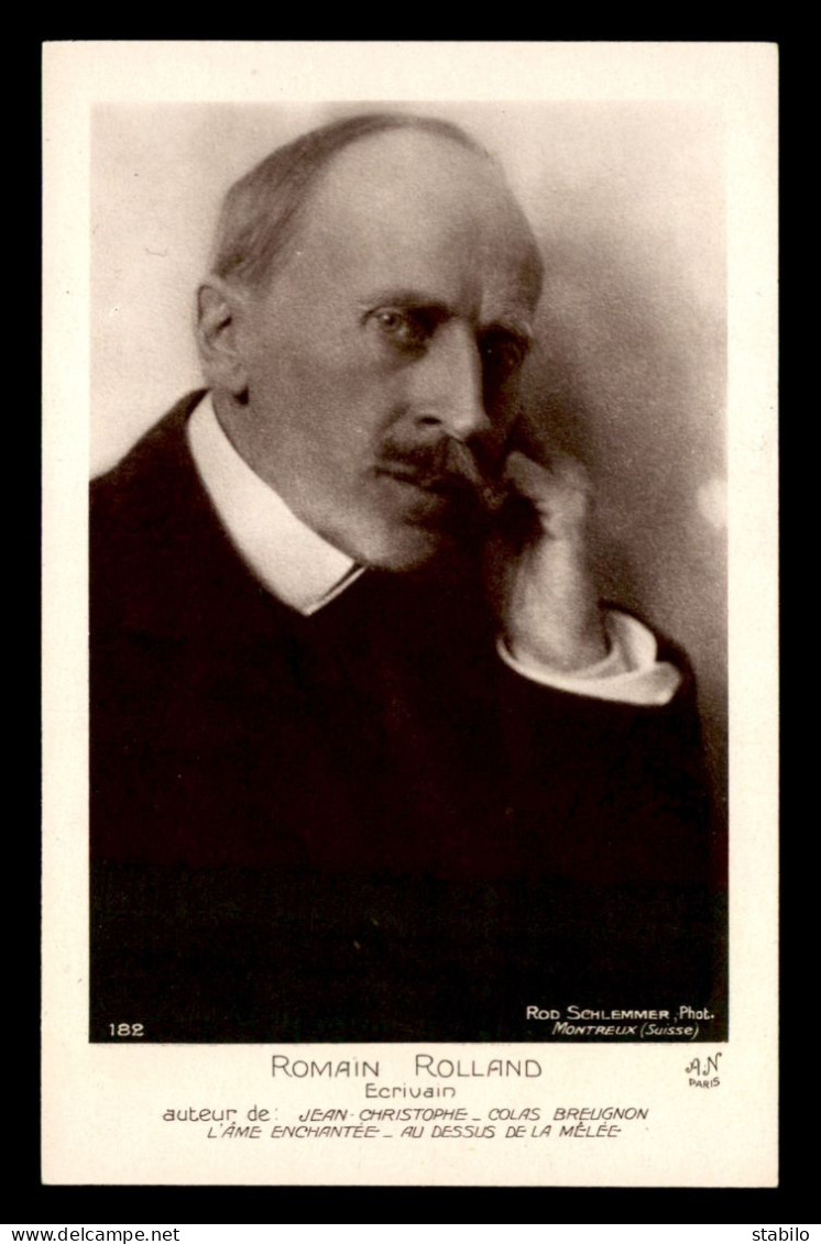 ECRIVAINS - ROMAIN ROLLAND (1866-1944)  FRANCAIS, PRIX NOBEL DE LITTERATURE EN 1915 - Writers