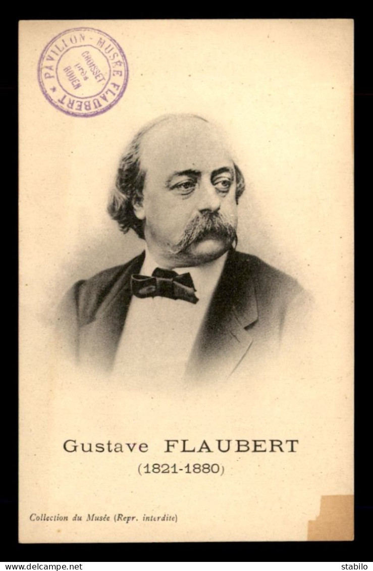 ECRIVAINS - GUSTAVE FLAUBERT (1821-1880)  - Schriftsteller