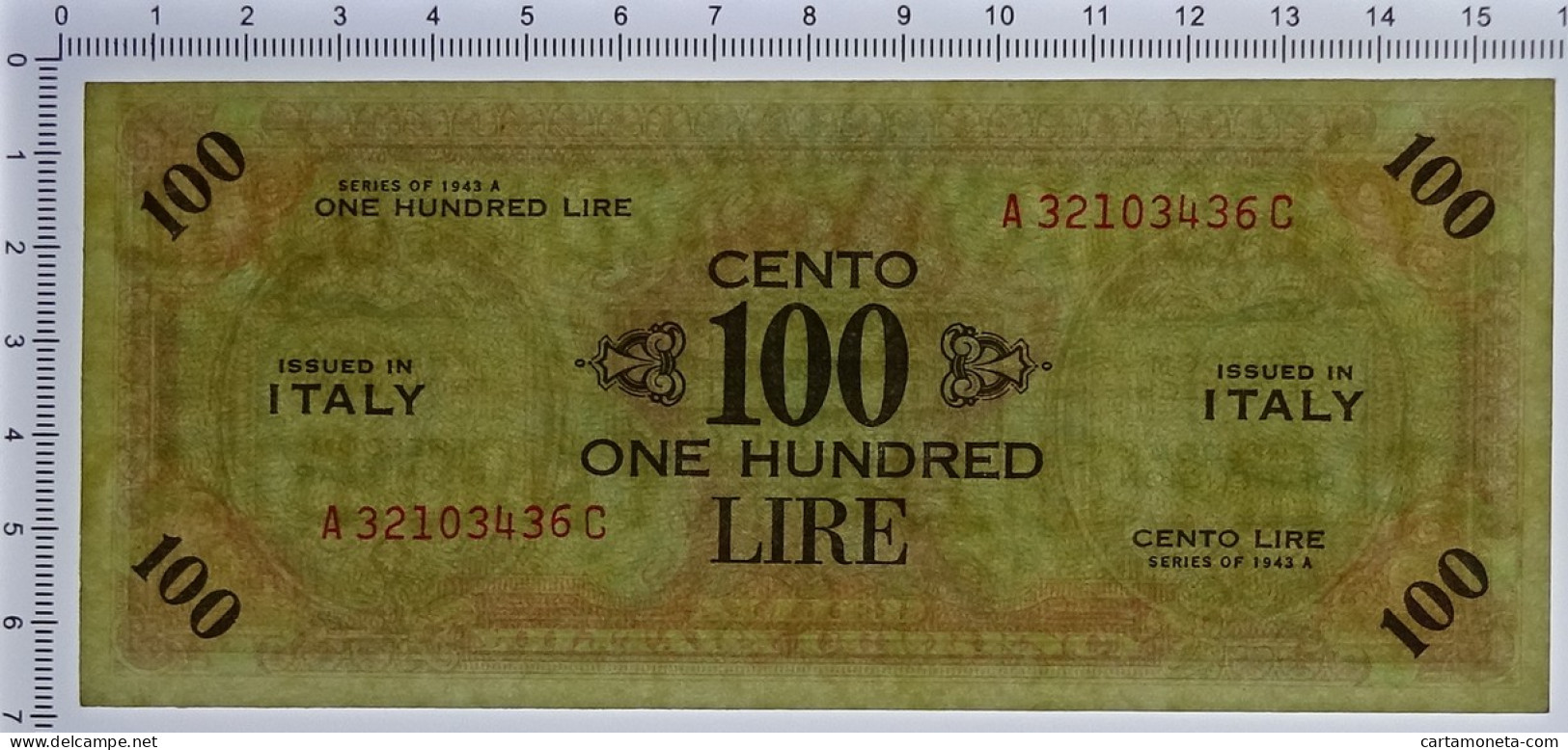 100 LIRE OCCUPAZIONE AMERICANA IN ITALIA BILINGUE FLC A-C 1943 A SPL+ - Allied Occupation WWII