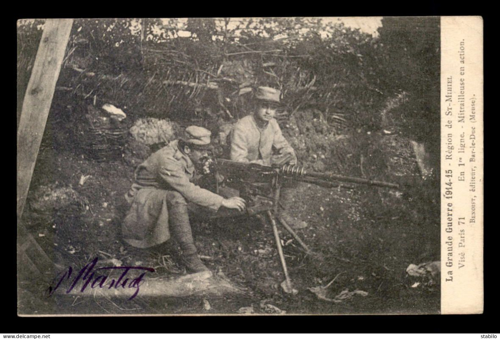 GUERRE 14/18 - REGION DE ST-MIHIEL - MITRAILLEUSE EN ACTION - EDITEUR BENOIST, BAR-LE-DUC - War 1914-18