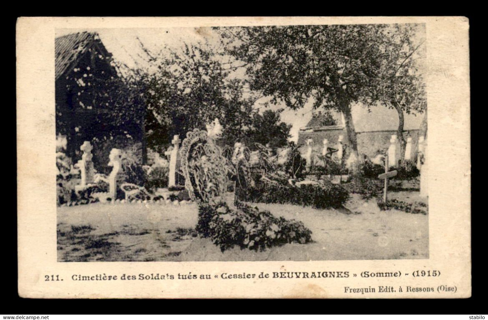 GUERRE 14/18 - CIMETIERE DES SOLDATS TUES AU CESSIER DE BEUVRAIGNES (SOMME) - War 1914-18