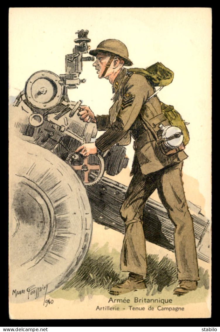 GUERRE 39/45 - ILLUSTRATEURS - MAURICE TOUSSAINT - ARMEE BRITANNIQUE - ARTILLERIE - TENUE DE CAMPAGNE - Guerre 1939-45