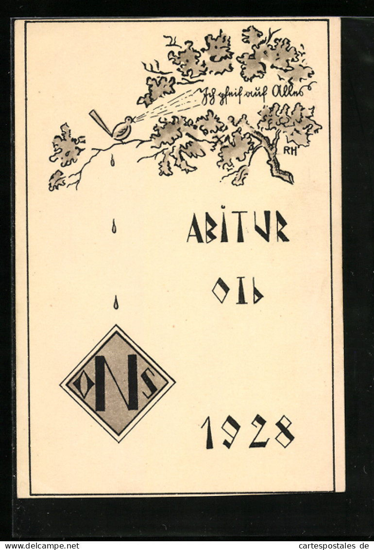 AK Abitur 1928, Ein Vogel Pfeift Auf Alles, Absolvia  - Other & Unclassified