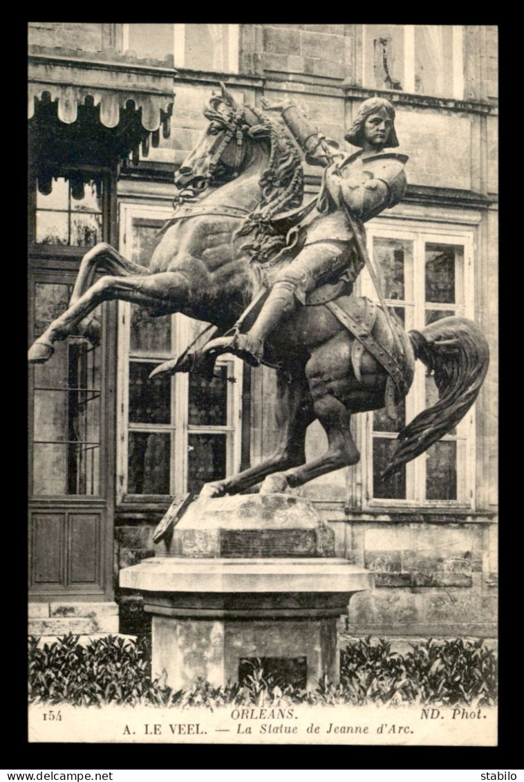 JEANNE D'ARC - STATUE PAR A. LE VEEL A ORLEANS - Famous Ladies