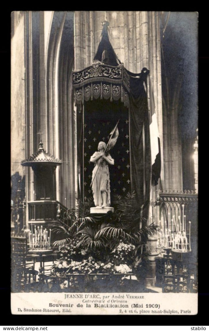 JEANNE D'ARC - SOUVENIR DE LA BEATIFICATION MAI 1909 PAR ANDRE VERMARE - Famous Ladies