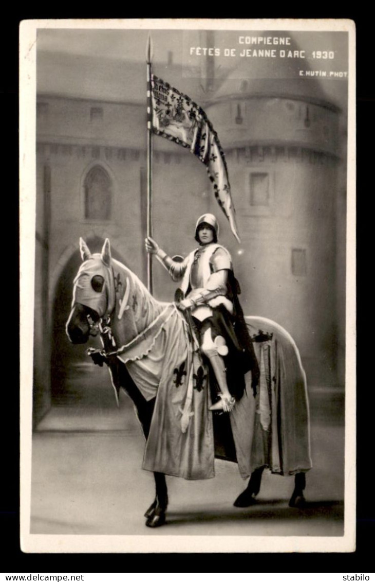 JEANNE D'ARC - COMPIEGNE FETE DE 1930 - Famous Ladies