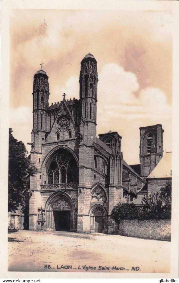 02 - Aisne -  LAON - L Eglise Saint Martin - Laon