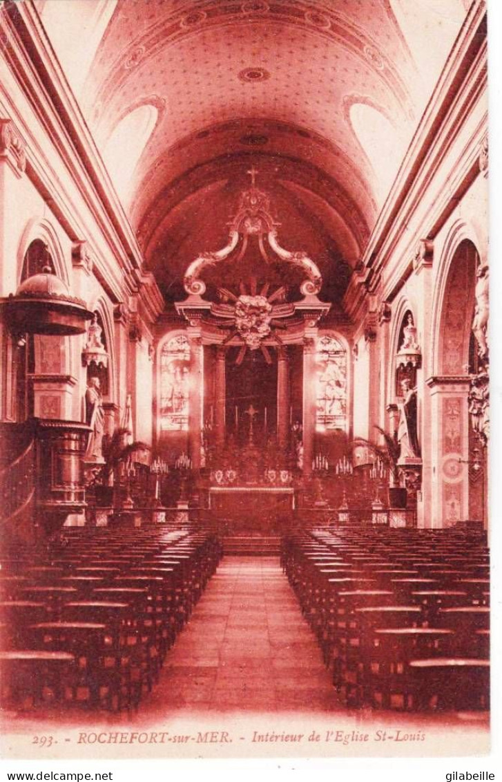 17 - Charente Maritime -  ROCHEFORT Sur MER -  Interieur De L église Saint Louis - Rochefort