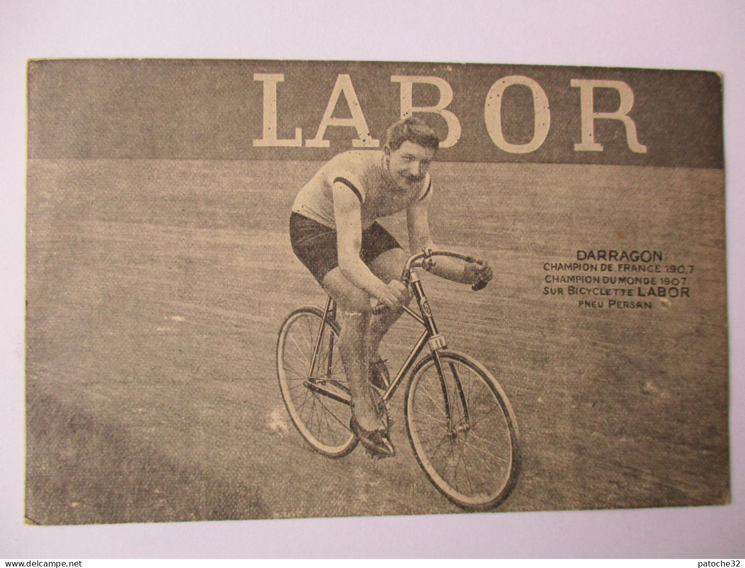 Cpa...Cyclisme..Darragon..champion De France 1907,champion Du Monde 1907 Sur Bicyclette Labor..pneu Persan. - Cycling