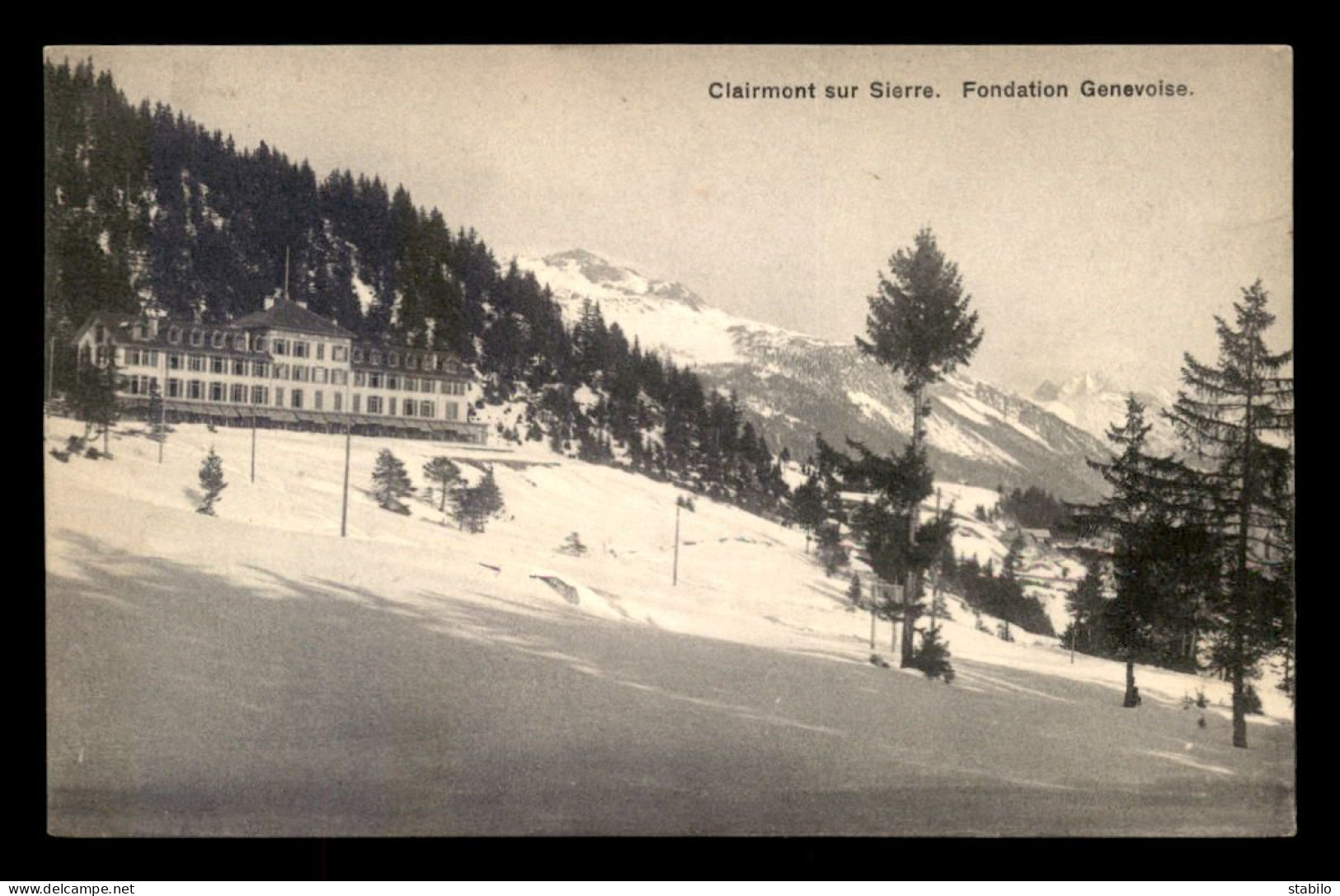 SUISSE - CLAIRMONT SUR SIERRE - FONDATION GENEVOISE - Autres & Non Classés