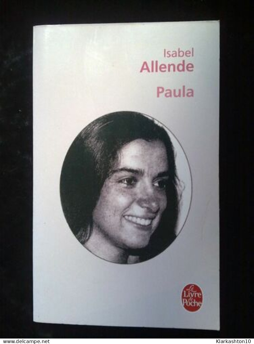 Isabel Allende Paula Le Livre De Poche - Other & Unclassified