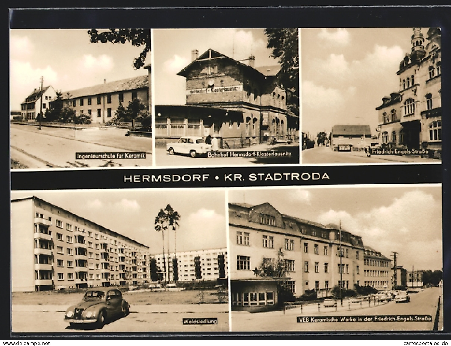 AK Hermsdorf / Th, Ingeniuerschule Für Keramik, Bahnhof Hermsdorf-Klosterlausnitz, Friedrich-Engels-Strasse, Waldsied  - Hermsdorf