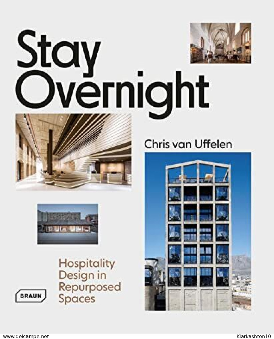 Stay Overnight: Hospitality - Design In Repurposed - Spaces - Andere & Zonder Classificatie