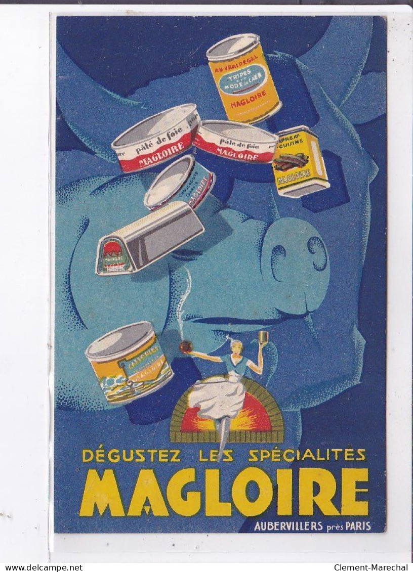 PUBLICITE : Spécialités De Conserves  "Magloire" à Aubervilliers (Seine Saint Denis) - Très Bon état - Advertising