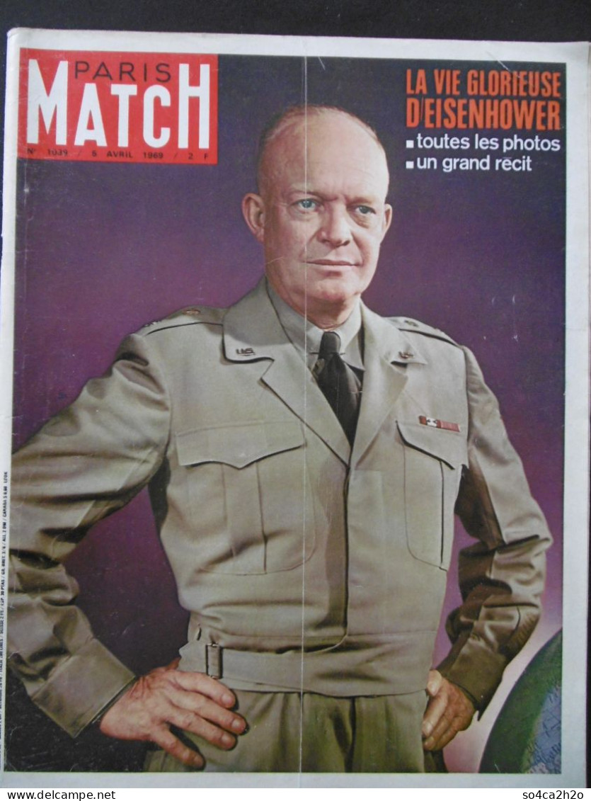 Paris Match N°1039 5 Avril 1969 La Vie Glorieuse D'Eisenhower - Informations Générales