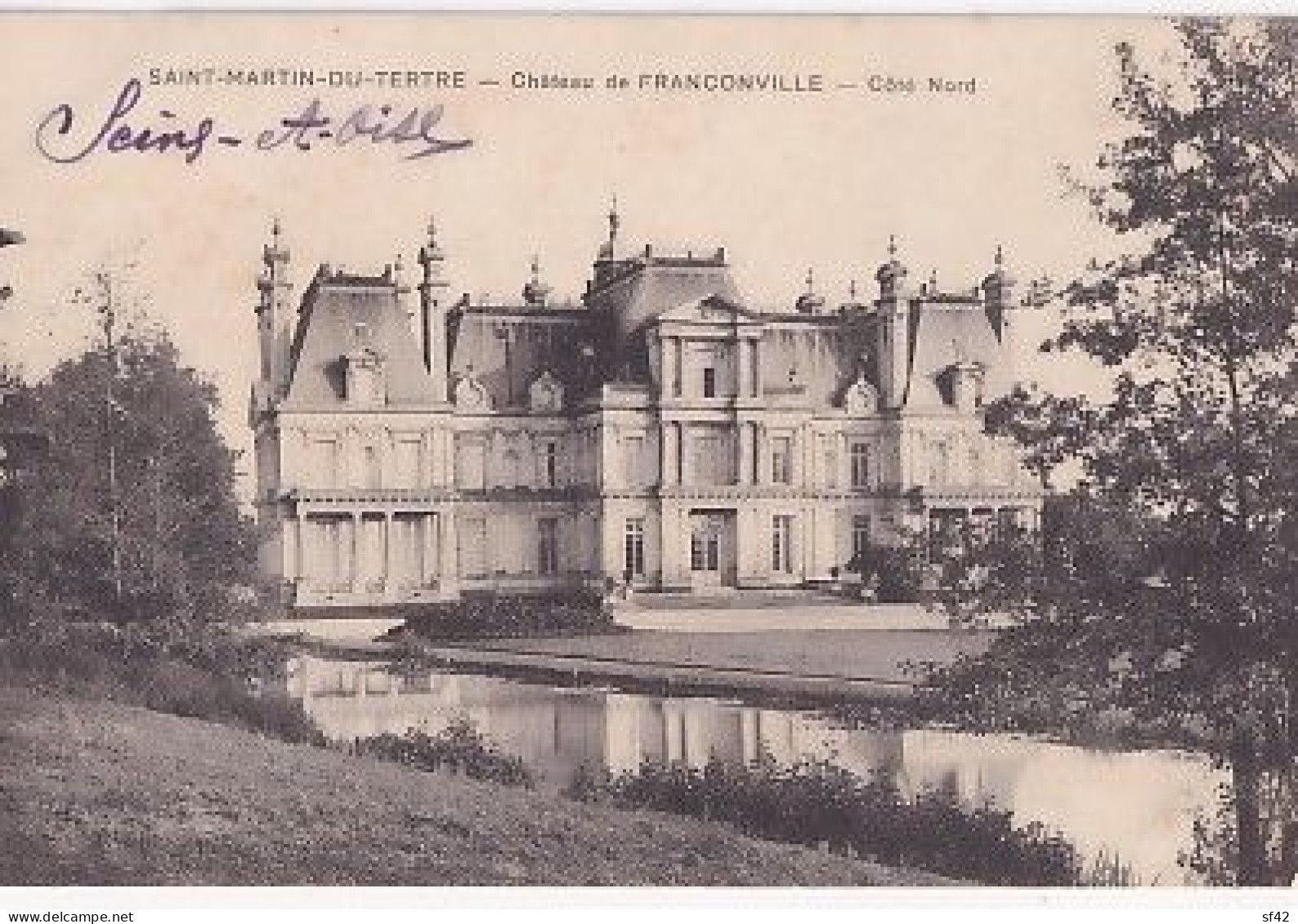 SAINT MARTIN DU TERTRE                         Chateau De Franconville . Cote Nord - Saint-Martin-du-Tertre