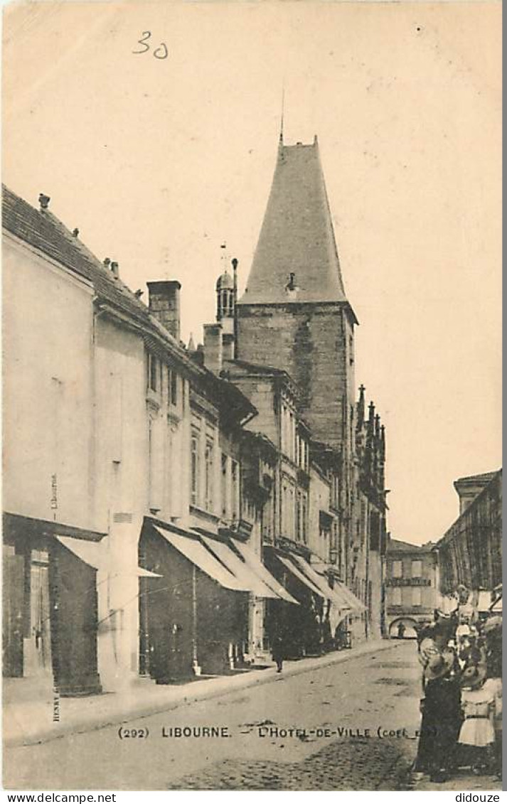 33 - Libourne - L'Hotel De Ville - Animée - Précurseur - Etat Léger Pli Visible - CPA - Voir Scans Recto-Verso - Libourne