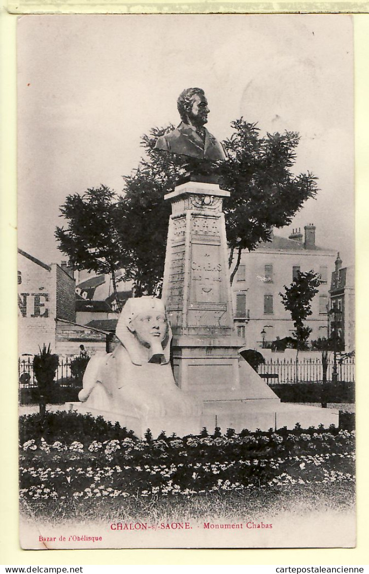 27027 / ⭐ 71-CHALON-sur-SAONE Monument CHABAS 1903 VECHAMBRE Chambeuil Lavessiere- Bazar De L'OBELISQUE - Chalon Sur Saone