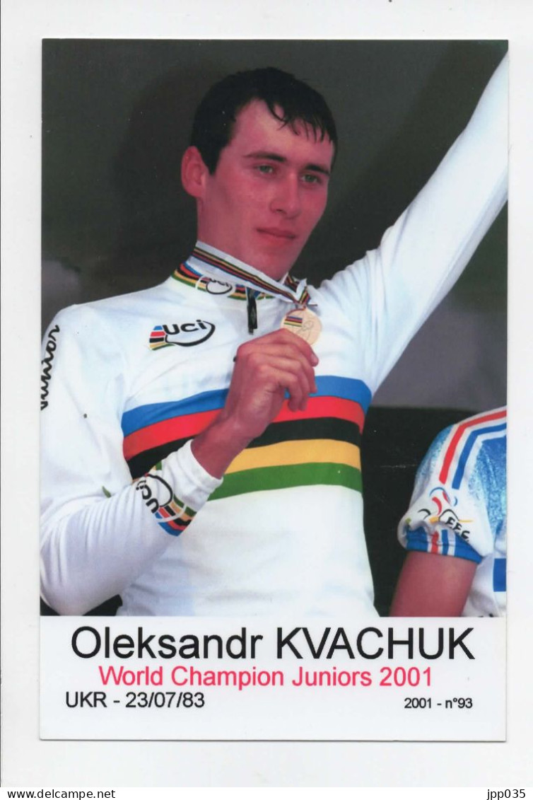 CYCLISME  TOUR DE FRANCE OLEKSANDR KVACHUK CHAMPION DU MONDE JUNIOR 2001 - Cycling