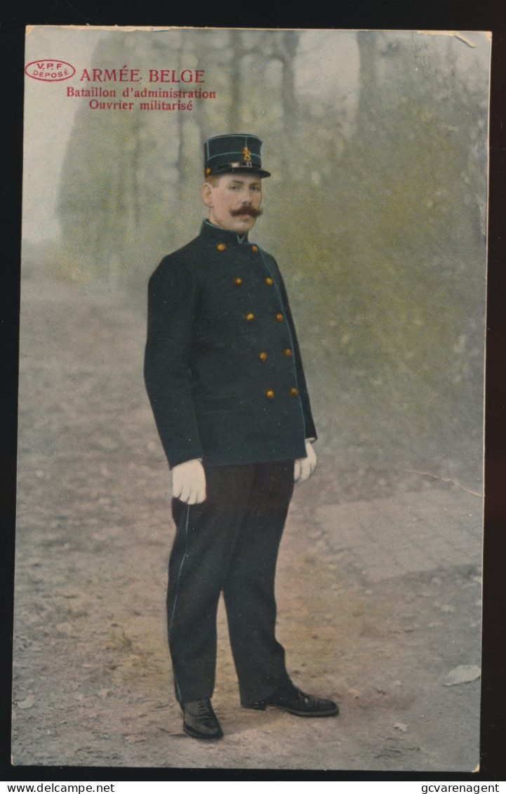 ARMEE BELGES     BATAILLON D'ADMINISTRATION  , OUVRIER MILITARISE - Regiments