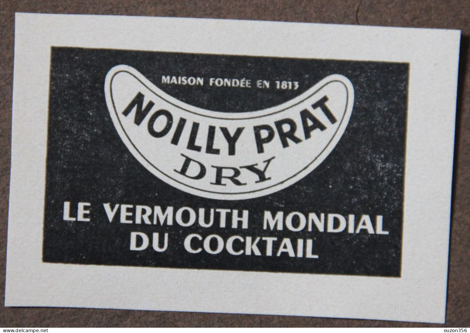 Publicité : NOILLY PRAT DRY, Le Vermouth Mondial Du Cocktail, 1951 - Publicidad