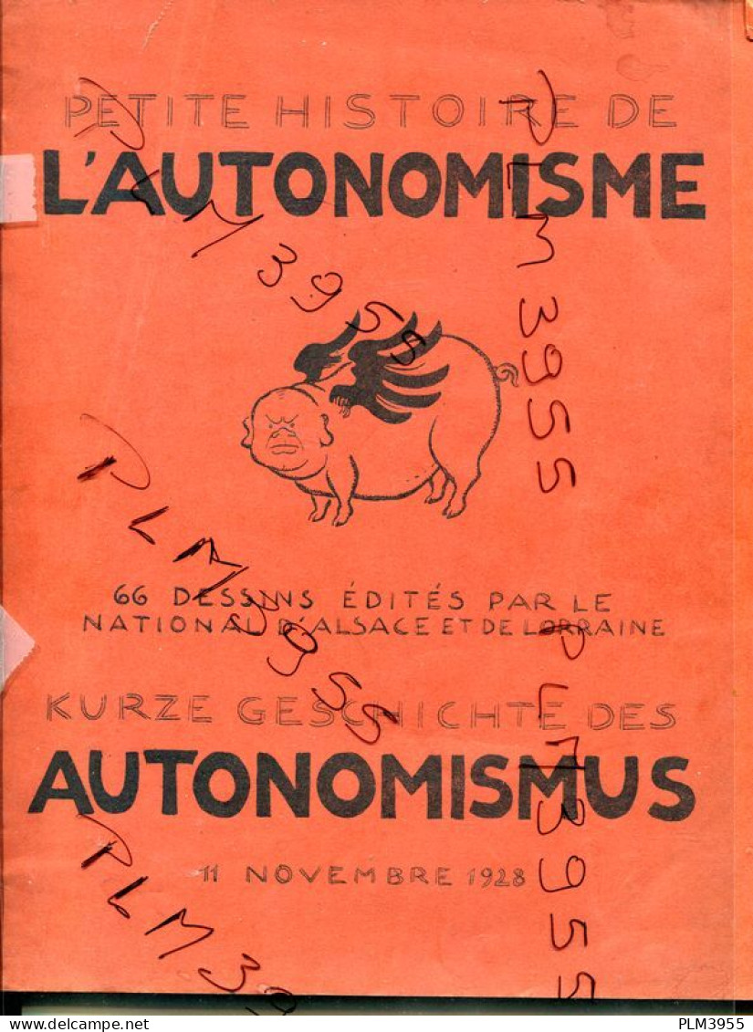 PETITE Histoire De L'autonomisme. 1928 All/fran 66 Dessins Satiriques édités Par Le National D'Alsace Et De La Lorraine - Old Books